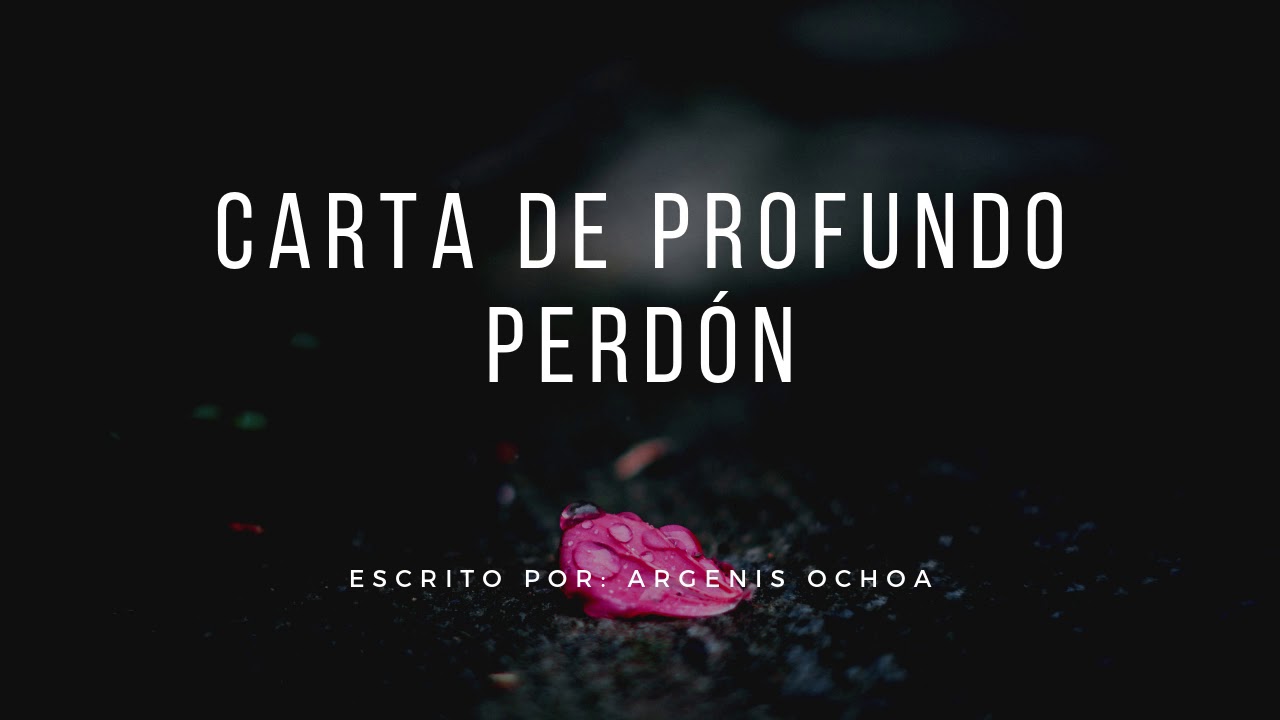 cartas de perdon por mi actitud