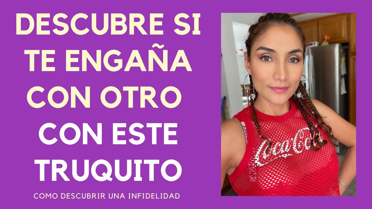 como descubrir a un infiel en 5 minutos