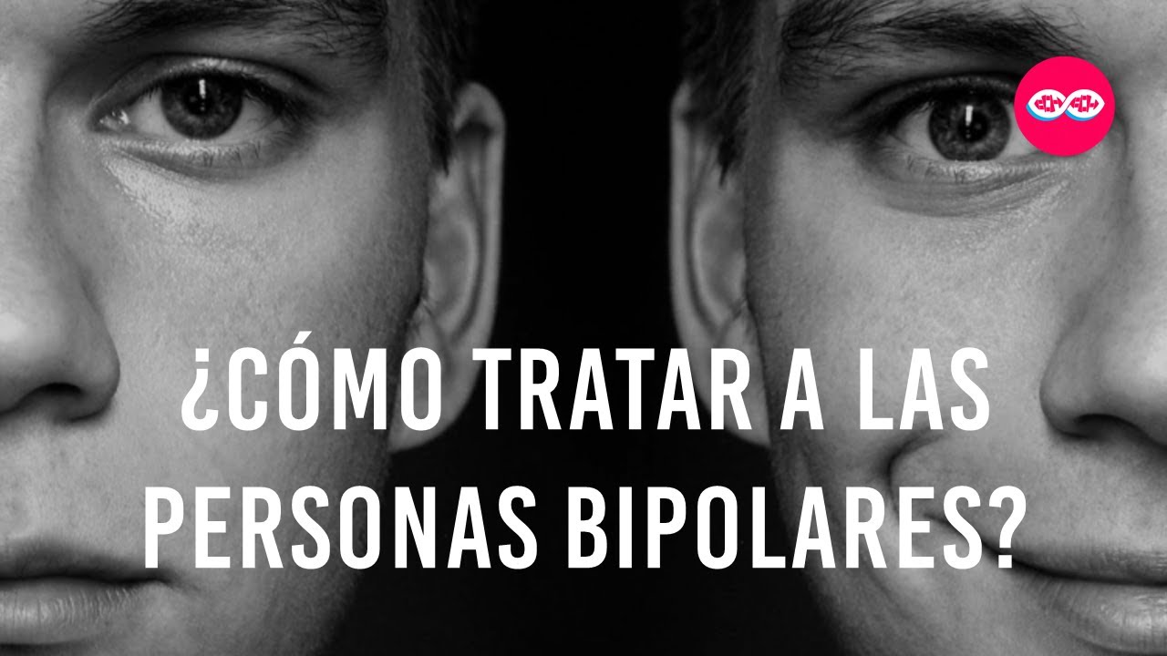 cómo tratar a una persona bipolar