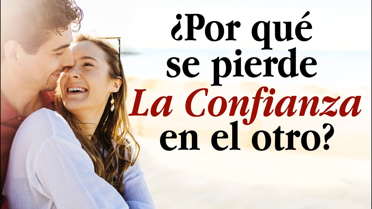 cuando se pierde la confianza en una persona