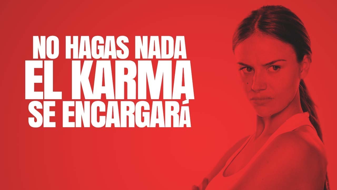 cuanto tarda el karma en actuar