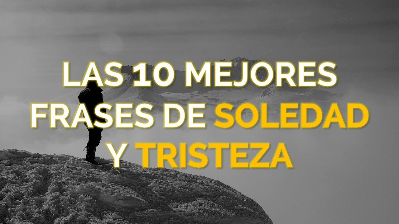 frases de estar solo y triste
