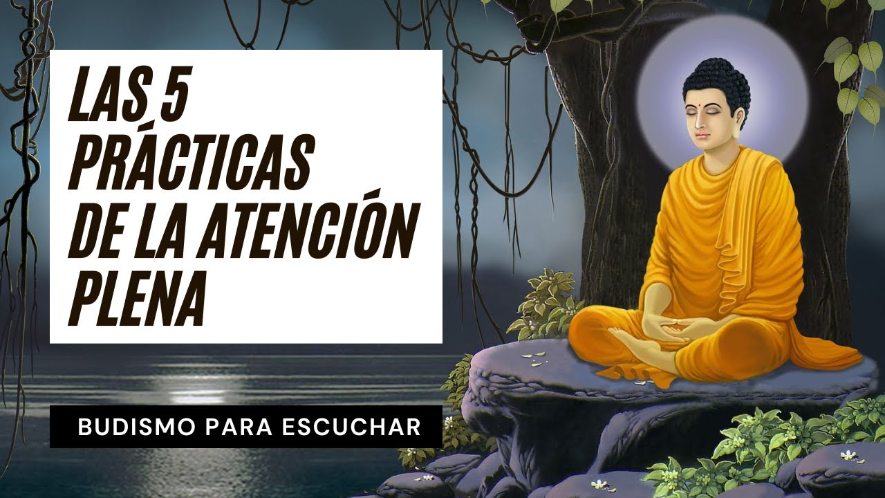 la práctica de la atención plena