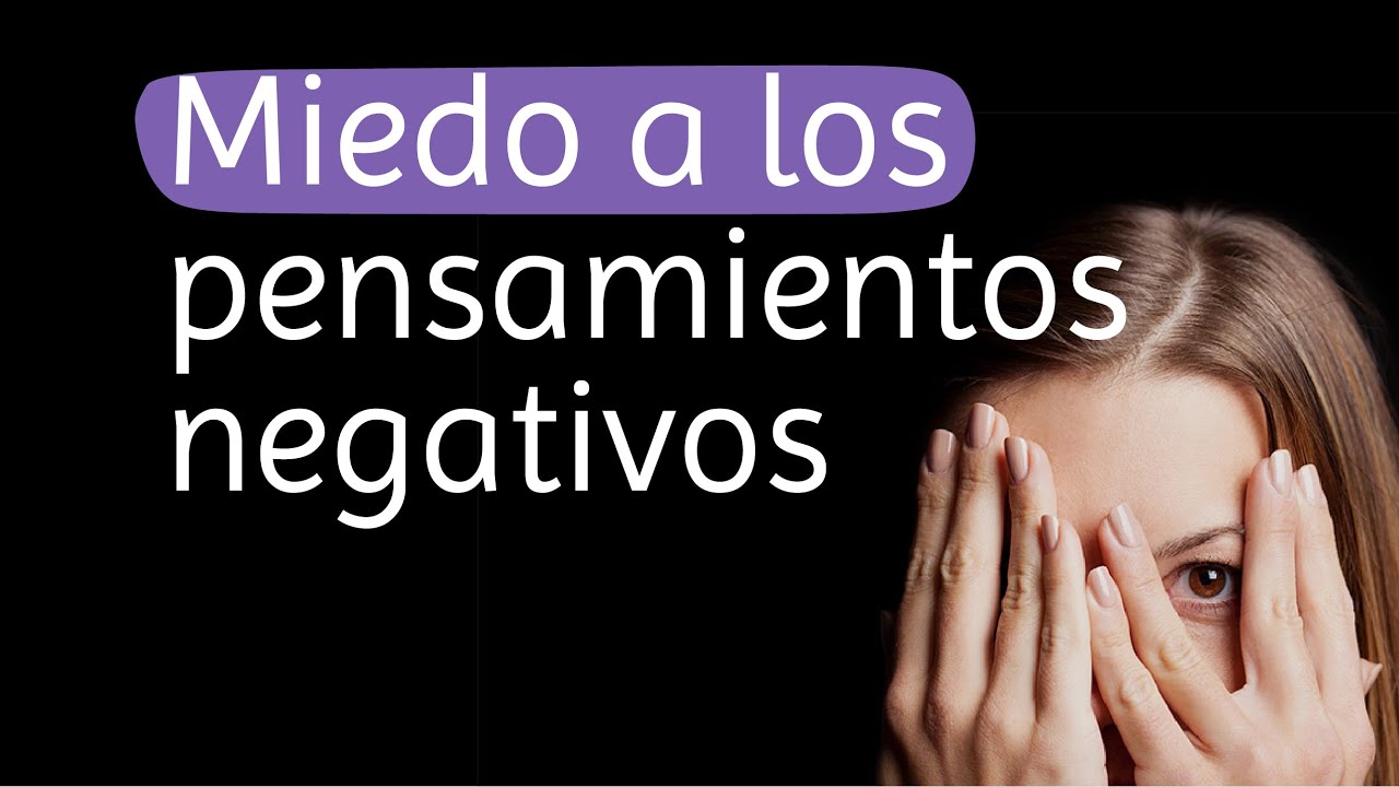 los pensamientos negativos se hacen realidad