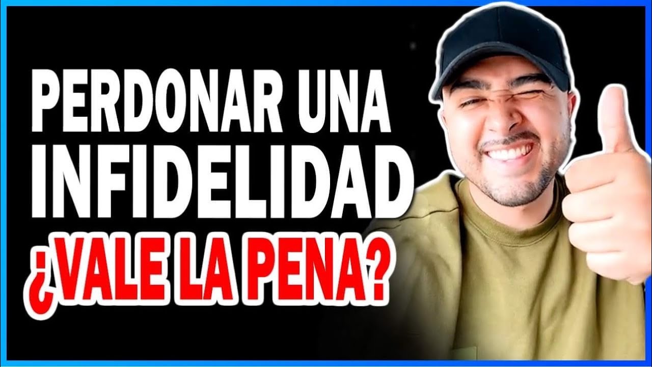 merece la pena perdonar una infidelidad