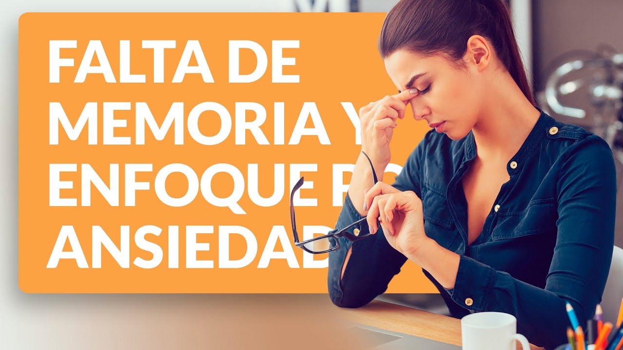 pérdida de memoria por estrés ansiedad y otros problemas emocionales