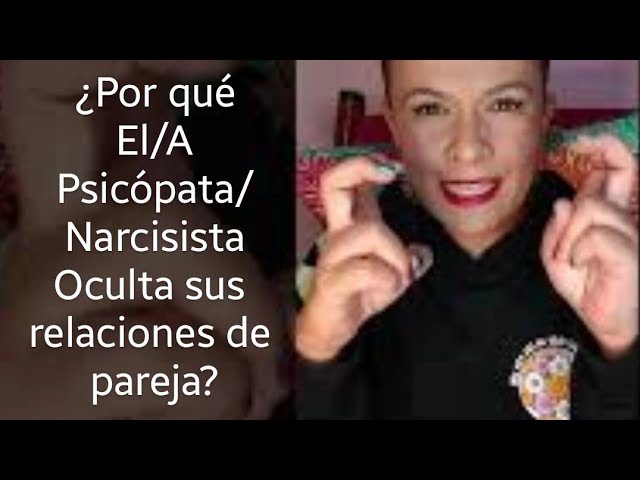 porque el narcisista oculta sus relaciones de pareja