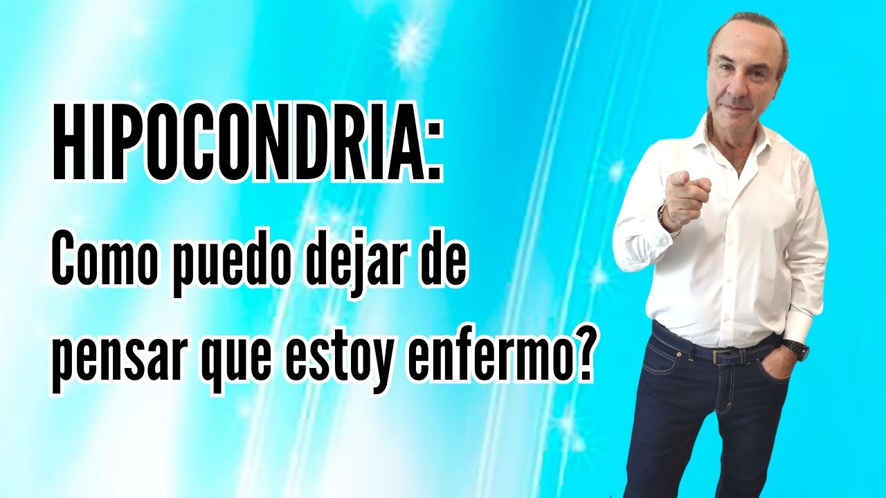 siempre estoy pensando que tengo algo malo