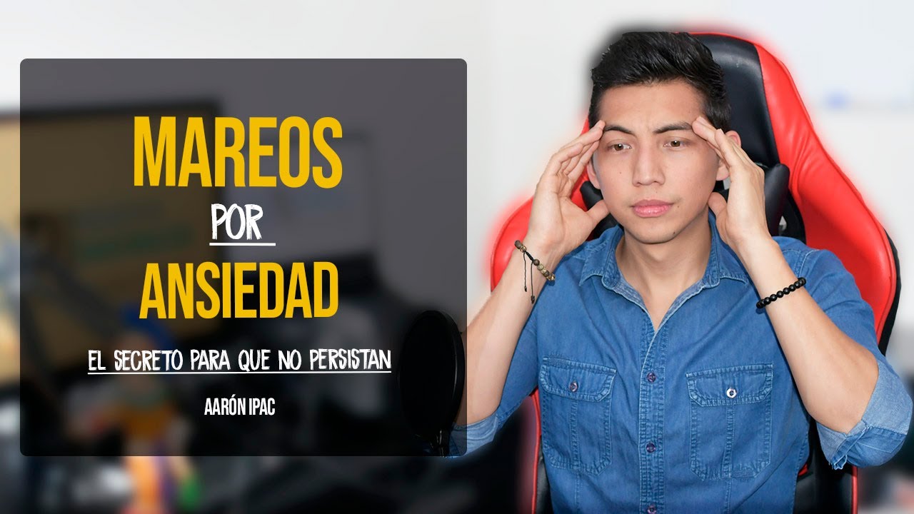 son peligrosos los mareos por ansiedad