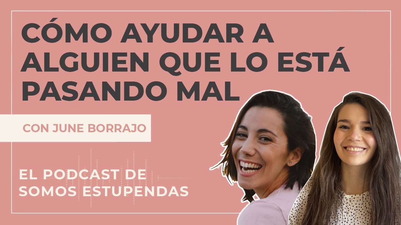 como ayudar a alguien que lo está pasando mal