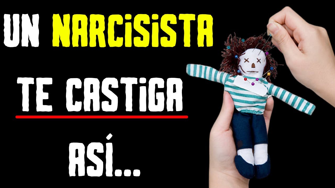 como castigan los narcisistas en el amor