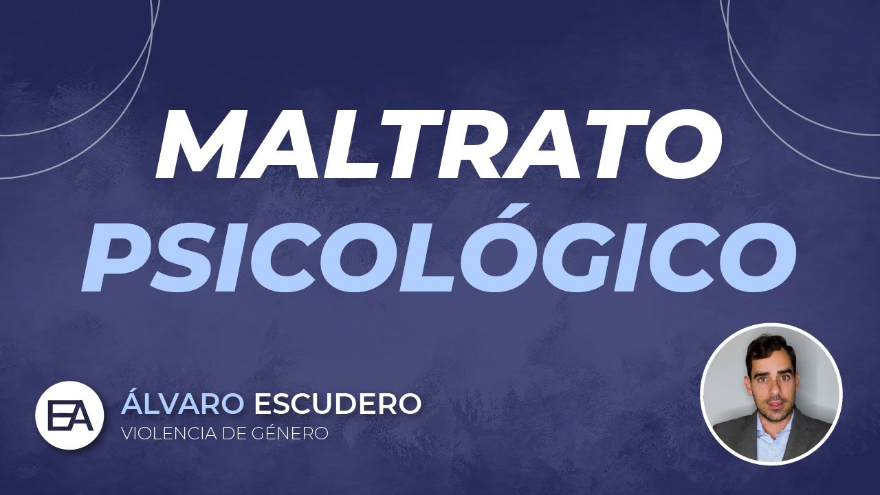 como demostrar maltrato psicológico ante un juez
