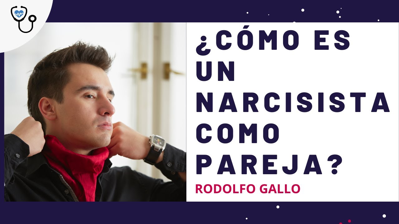 cómo es un hombre narcisista con su pareja
