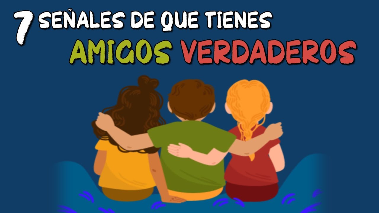 como saber si soy buena amiga