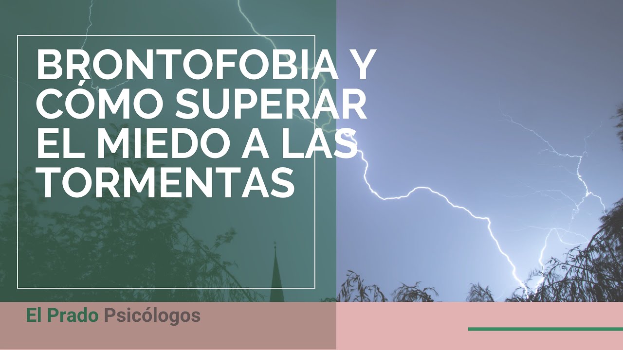 como superar el miedo a las tormentas