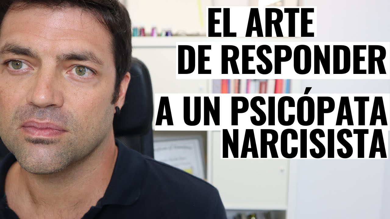 como tratar a un psicópata narcisista