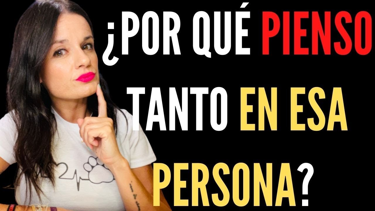 cuando no dejas de pensar en alguien que significa