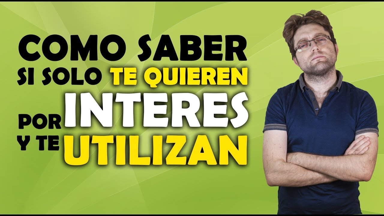 cuando solo te quieren por interés