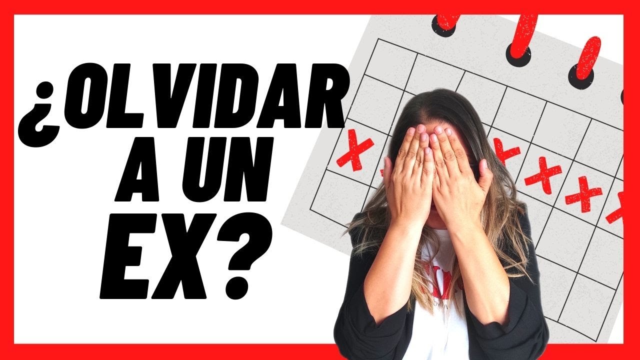 cuanto tarda una mujer en olvidar a su ex