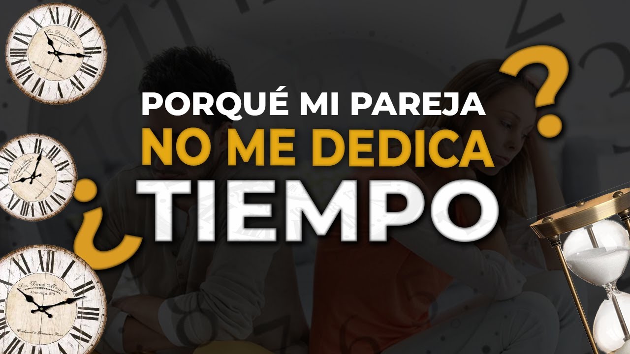 frases cuando tu pareja no te dedica tiempo