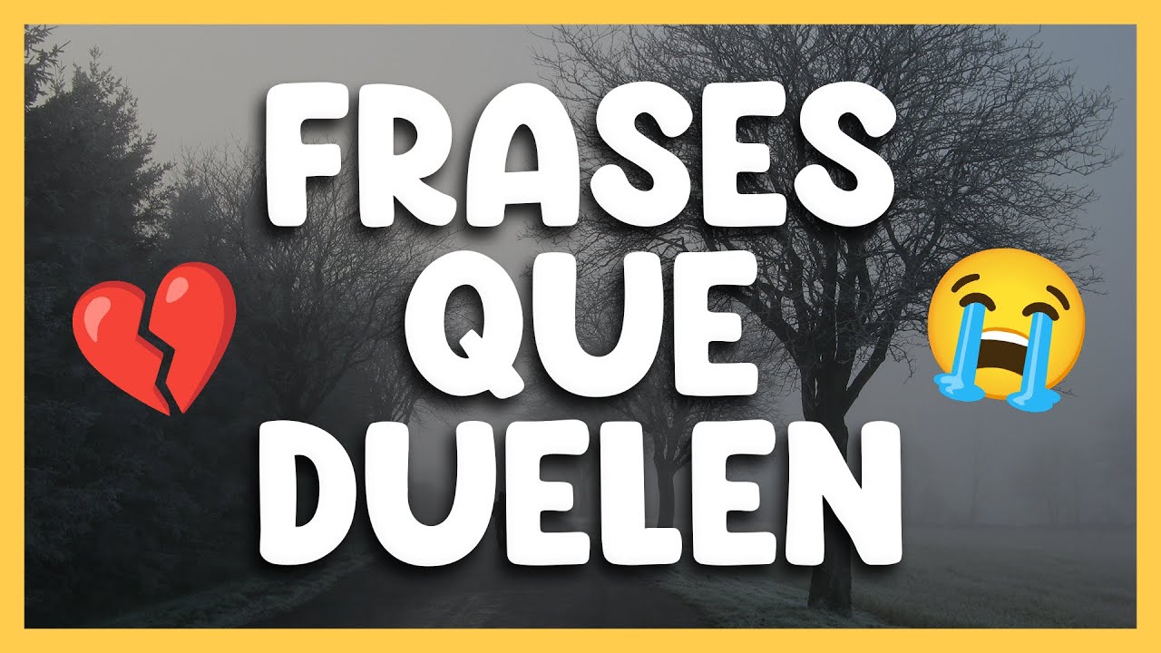 frases que te rompen el alma
