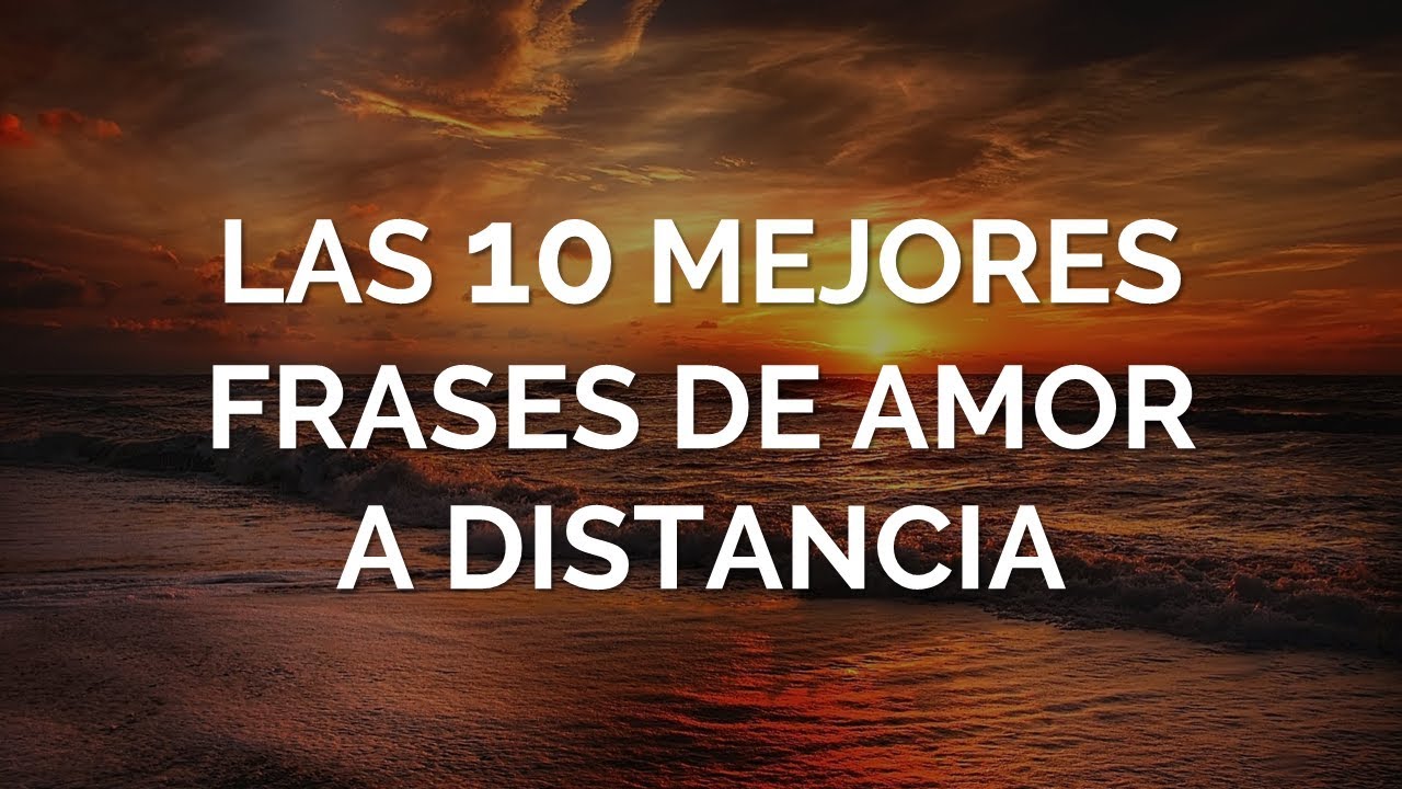frases románticas de amor a distancia