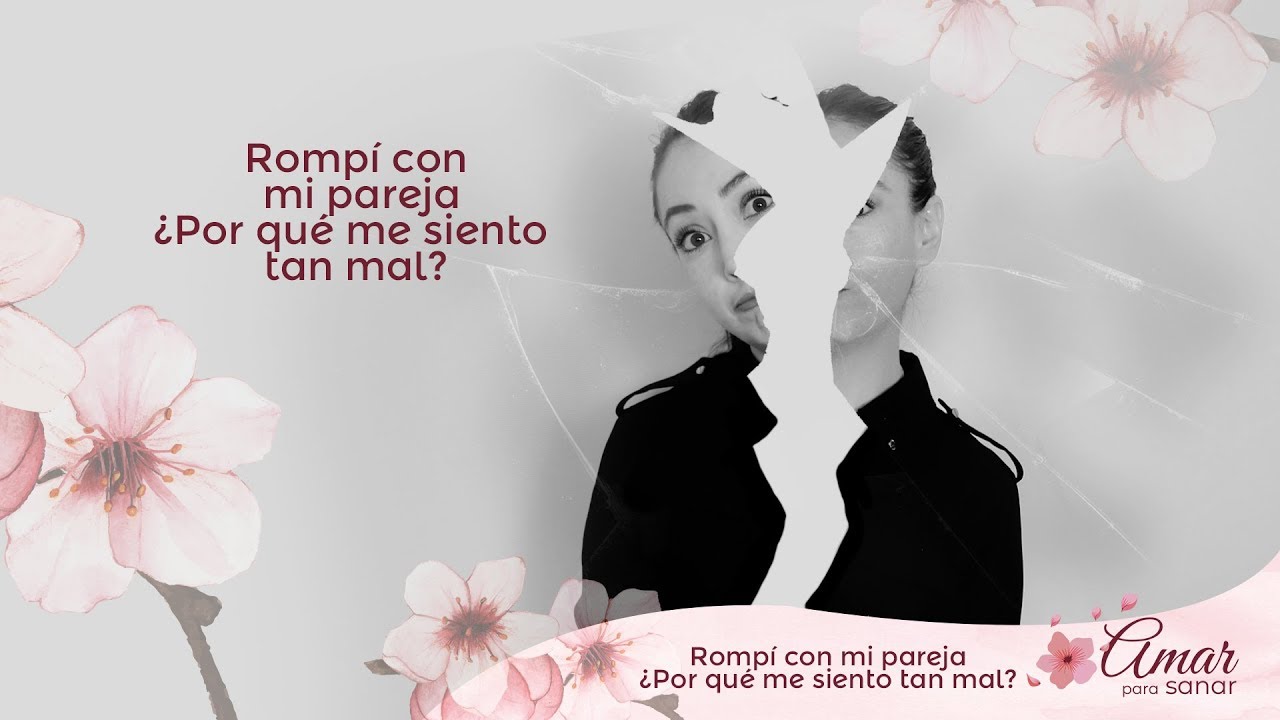 he dejado a mi pareja y me siento mal