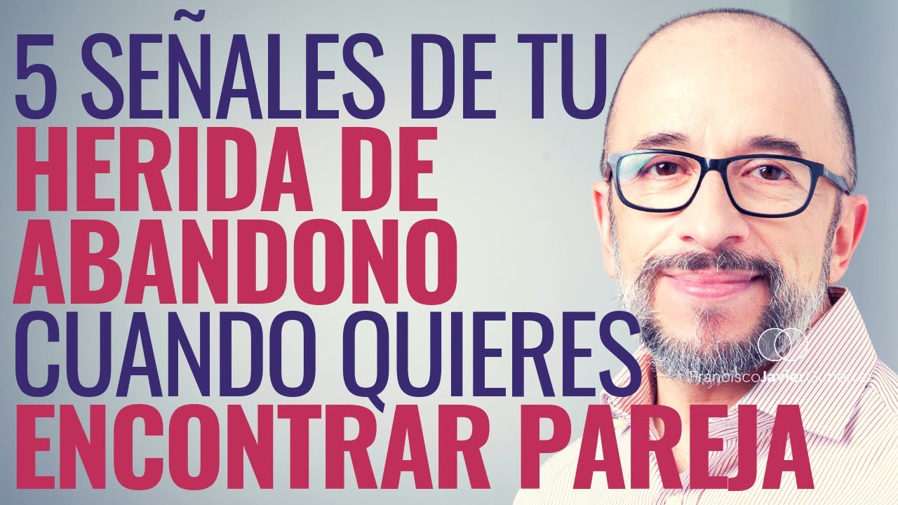 herida de abandono y relaciones de pareja