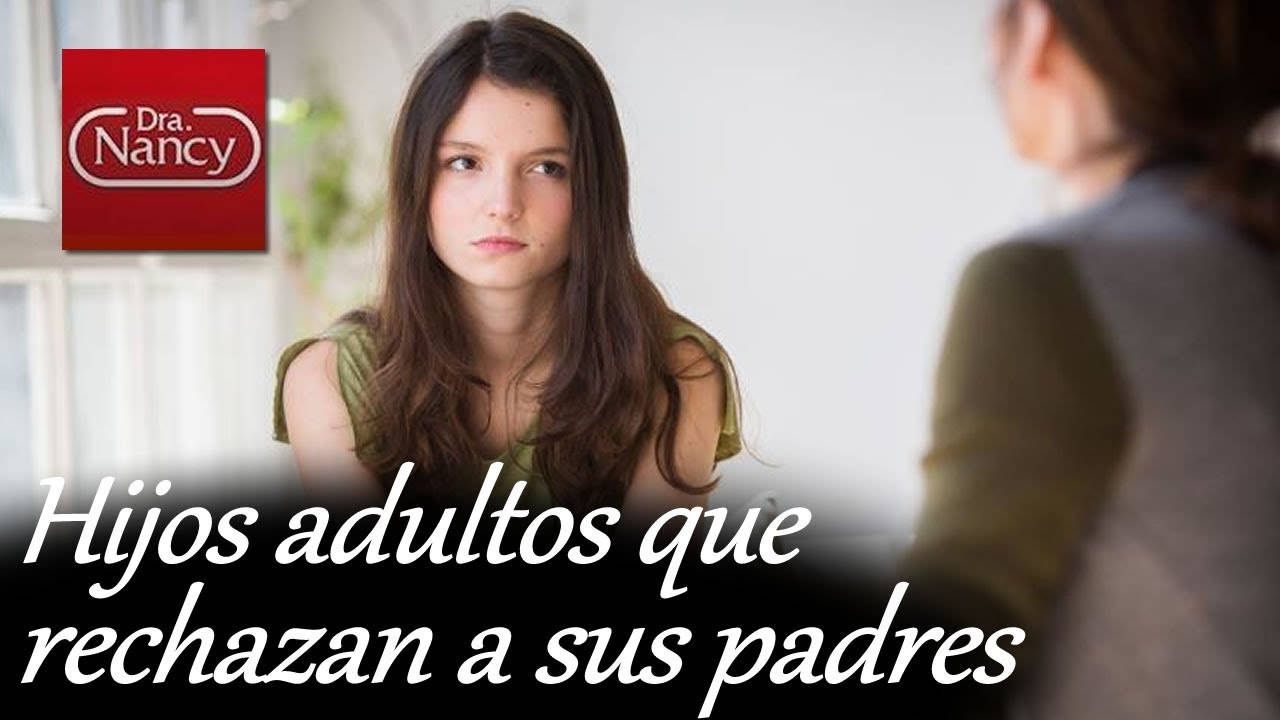 hijos adultos que rechazan a sus padres