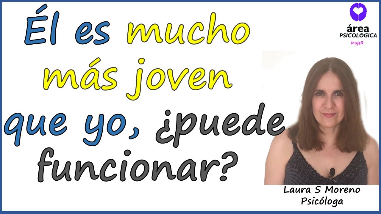 me gusta un chico 20 años más joven que yo