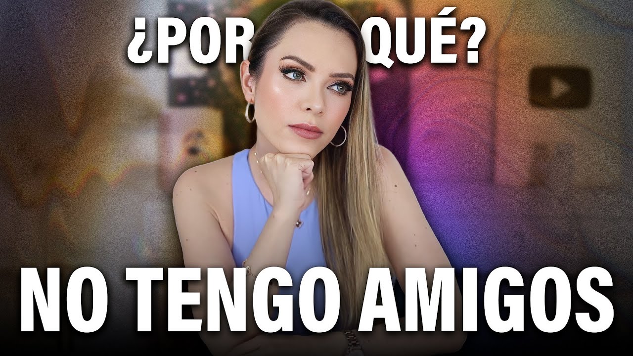 me siento sola no tengo amigas