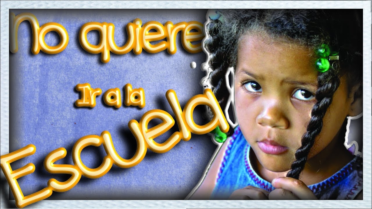 mi hijo no quiere ir al colegio