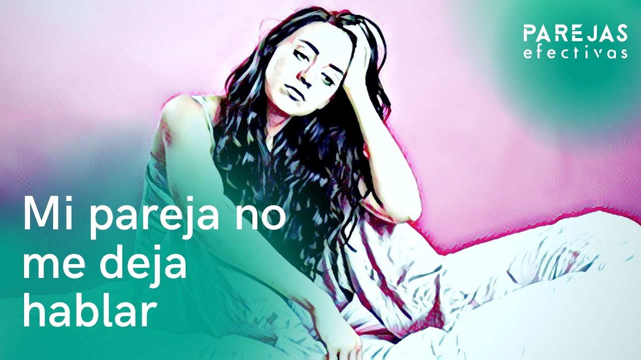 mi pareja no me deja expresarme