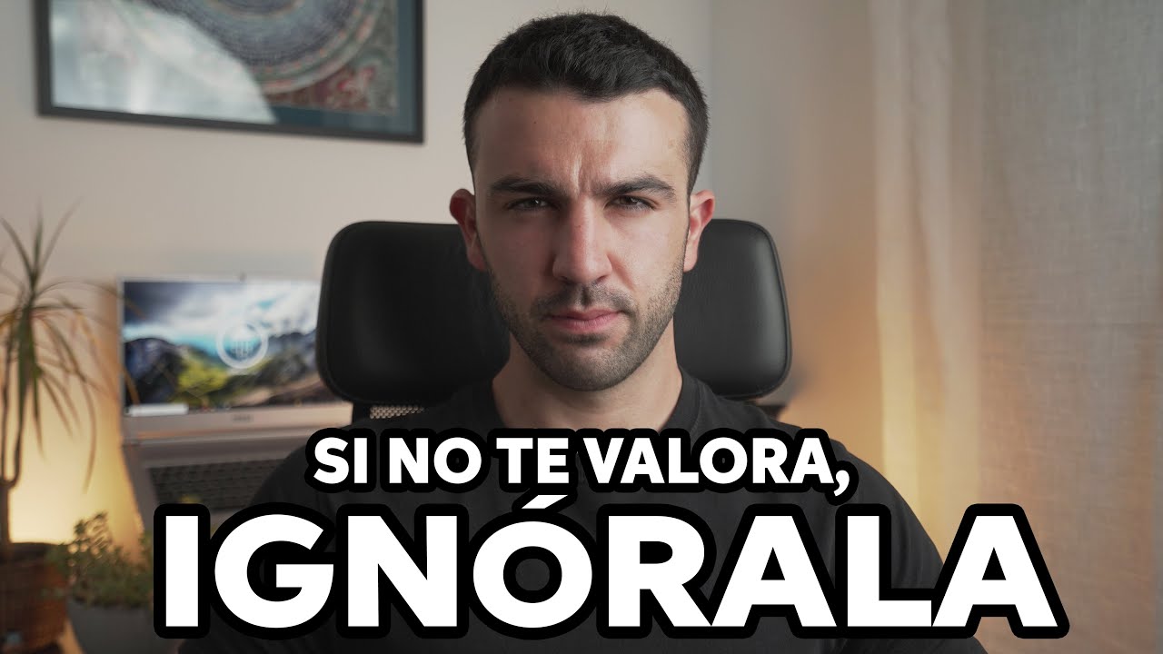 olvida a quien no te valora