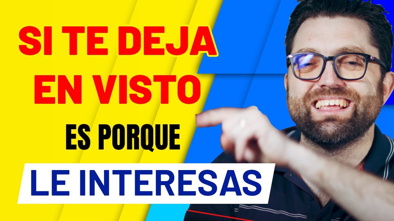 porque me deja en visto si le gusto