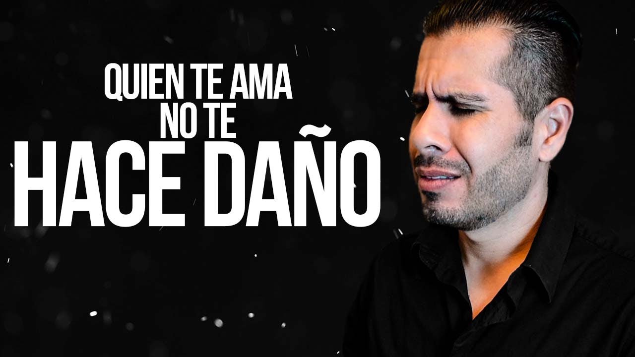 quien te ama de verdad no te lastima