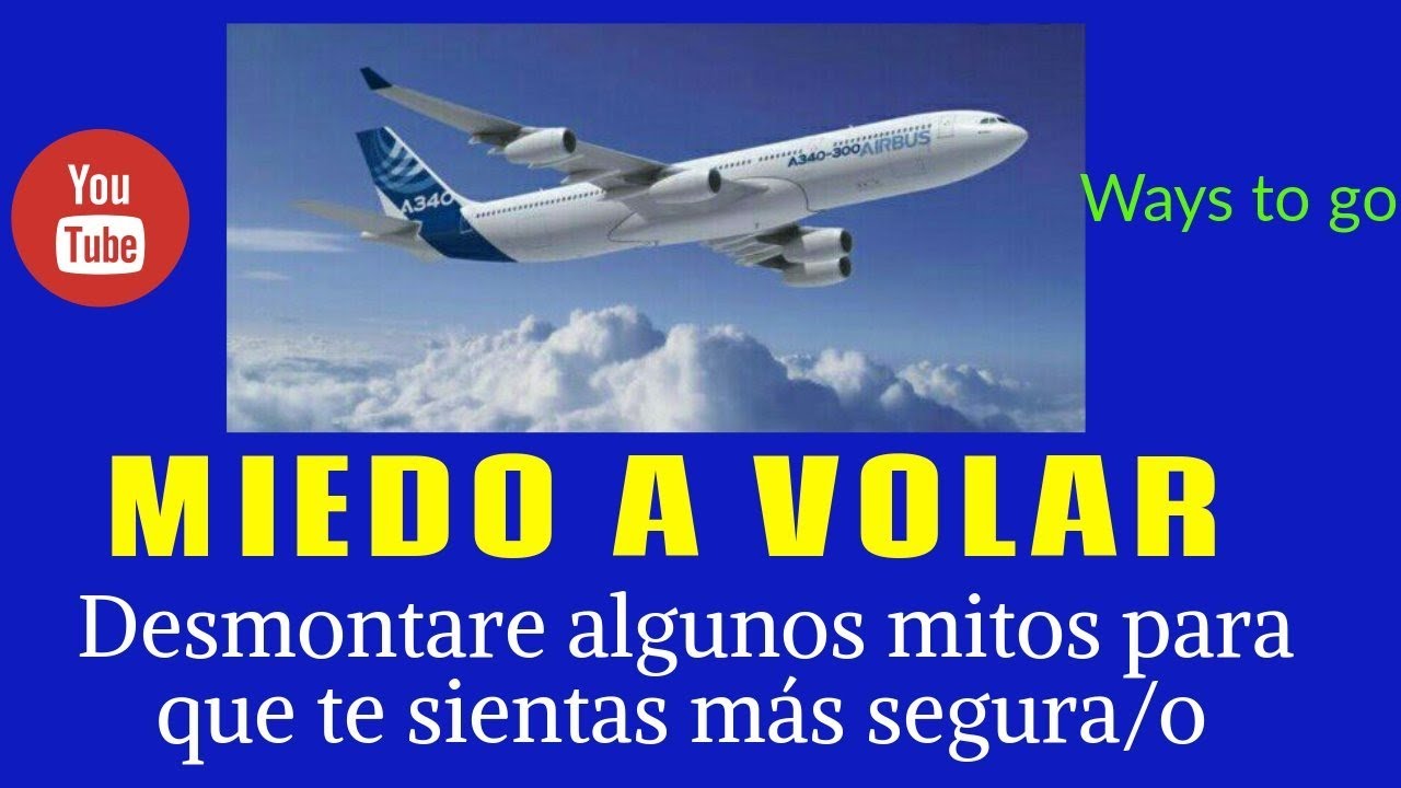 razones para no tener miedo a volar