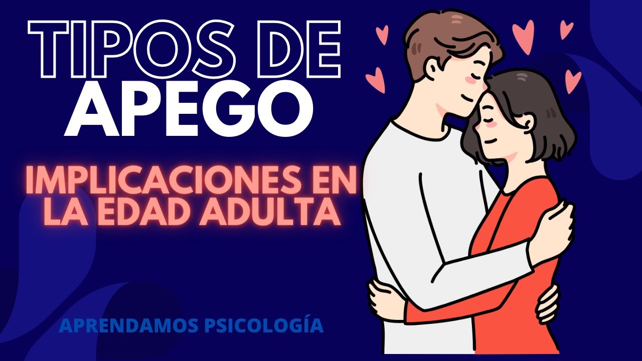tipos de apegos en la pareja