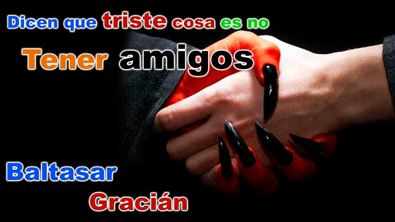 triste cosa es no tener amigos