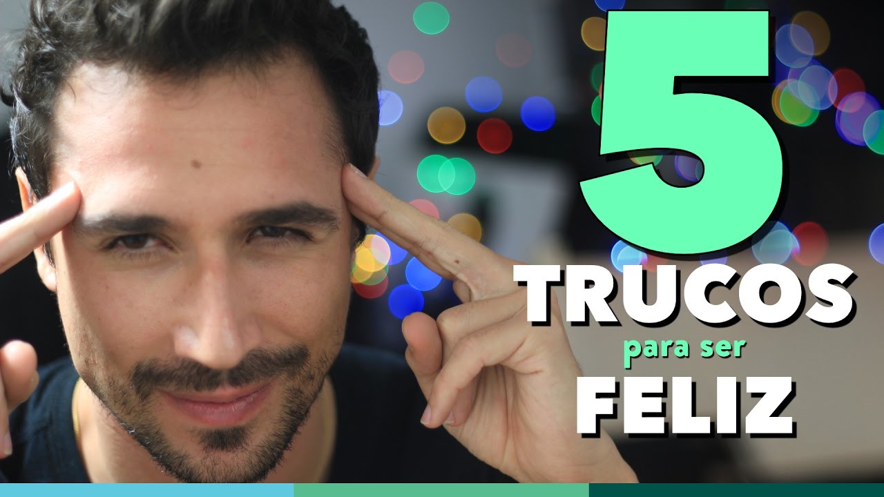 5 cosas que hacen feliz a una persona