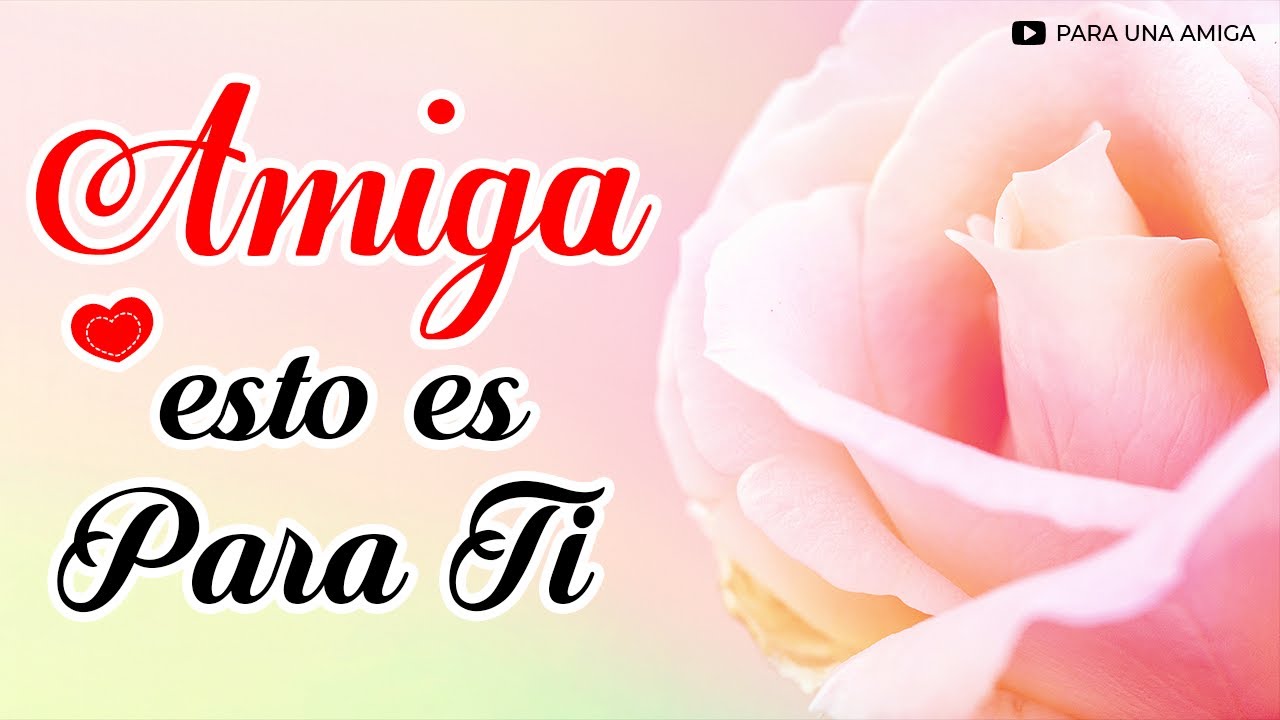 buenos días con cariño para una amiga