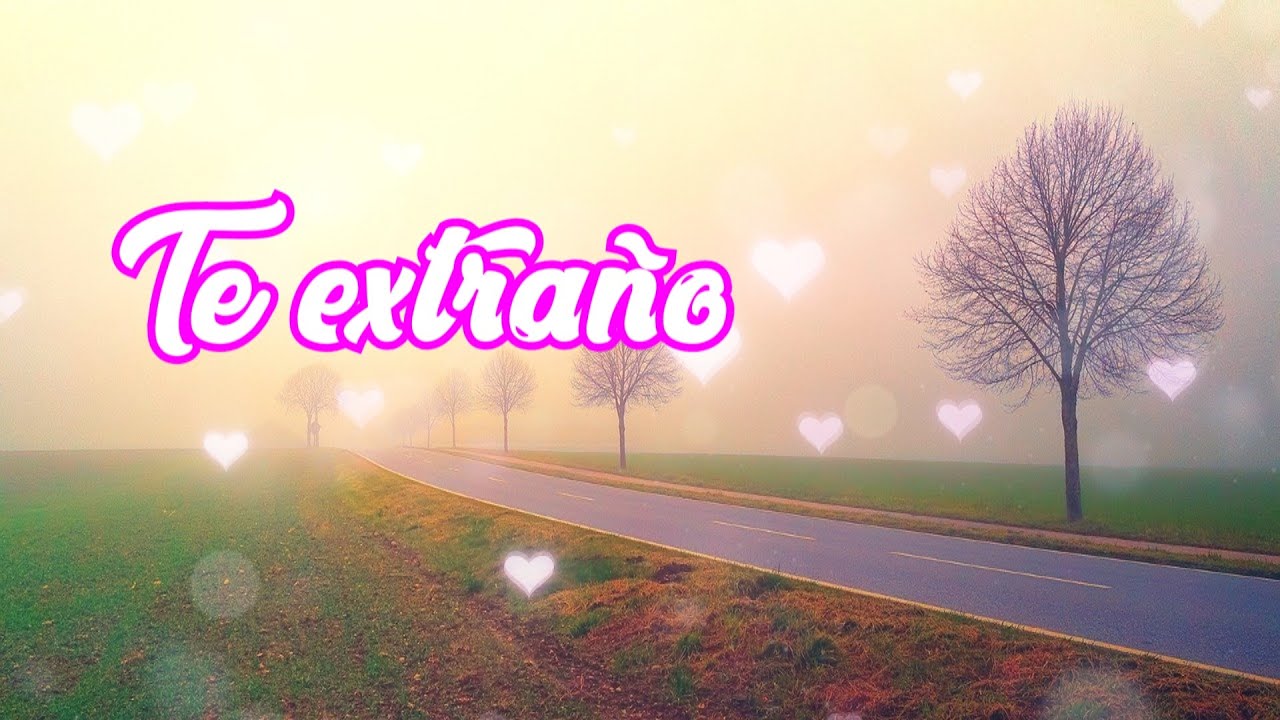 carta de amor a distancia te extraño