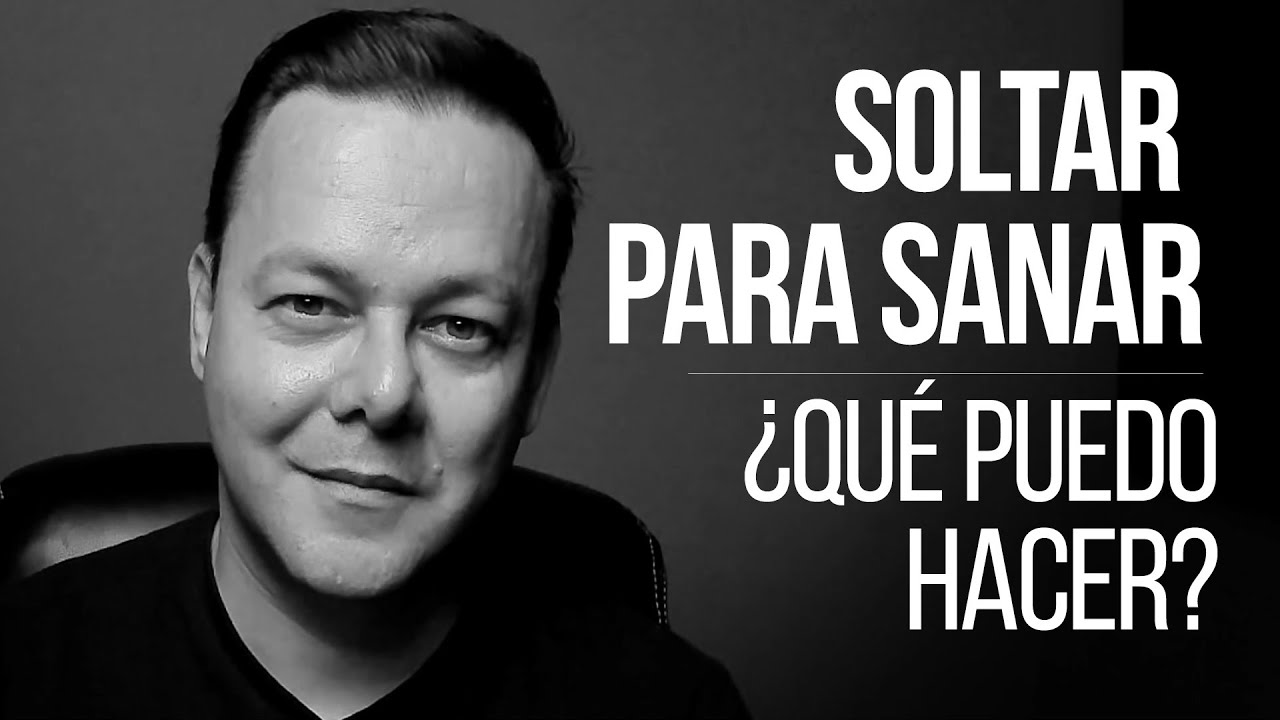 como aprender a soltar a una persona