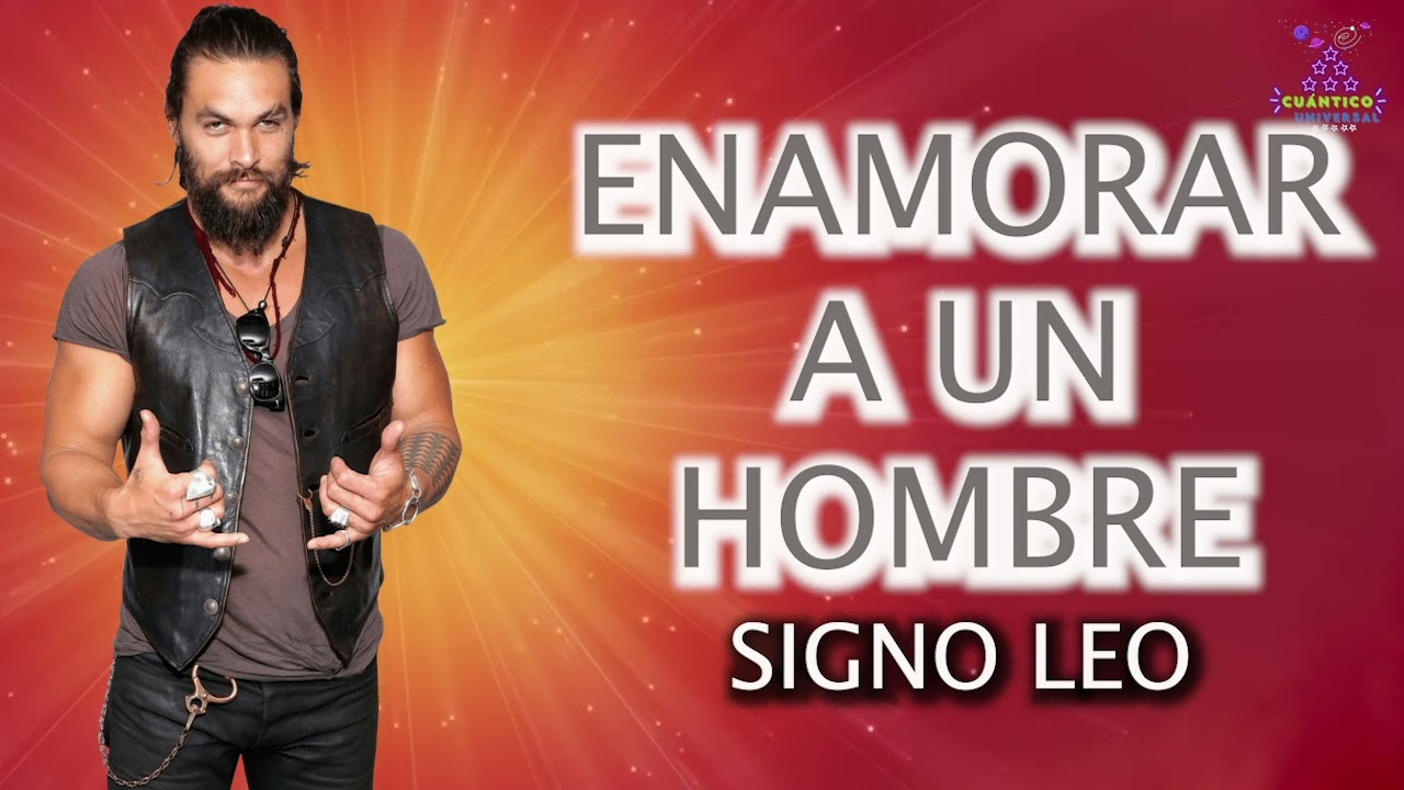 como enamorar a un leo por mensajes