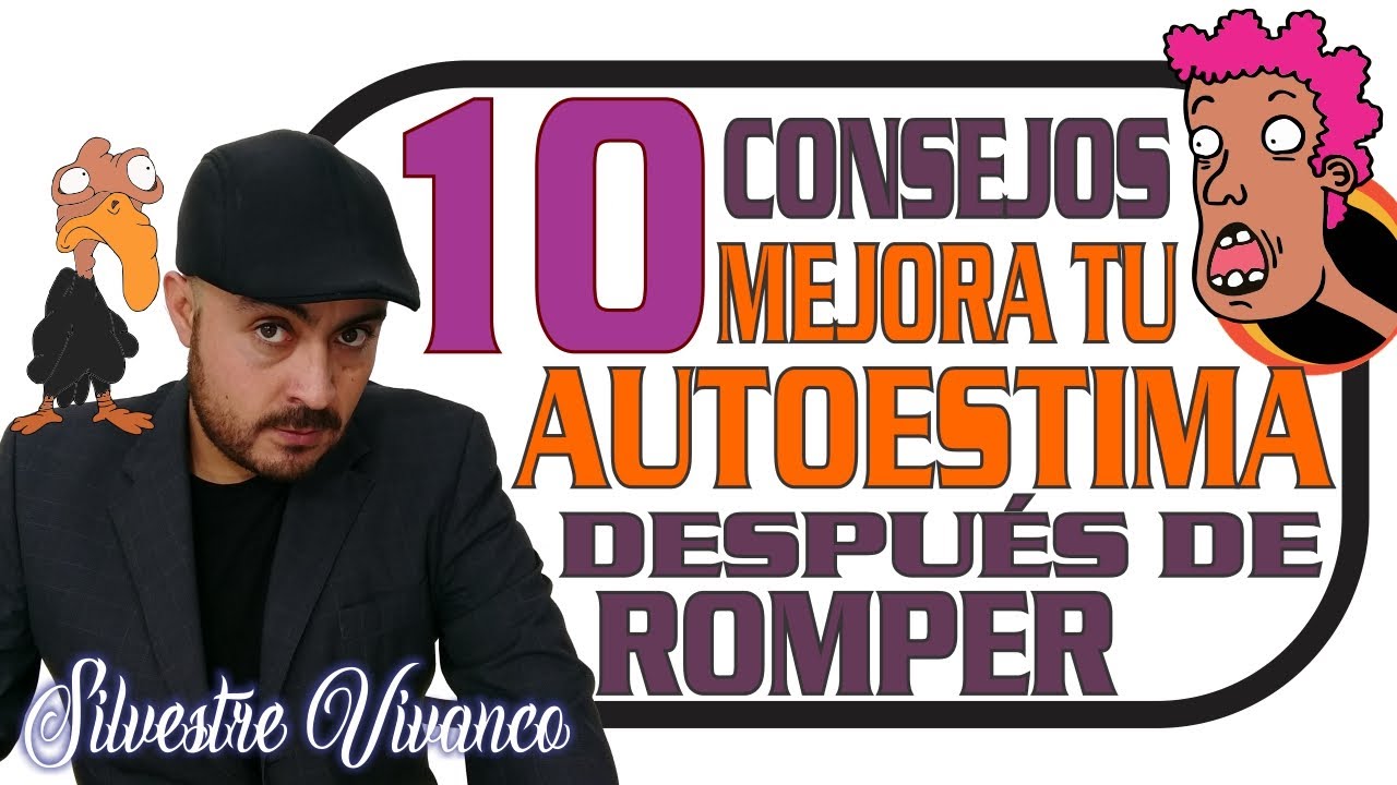 como levantar mi autoestima despues de una ruptura amorosa
