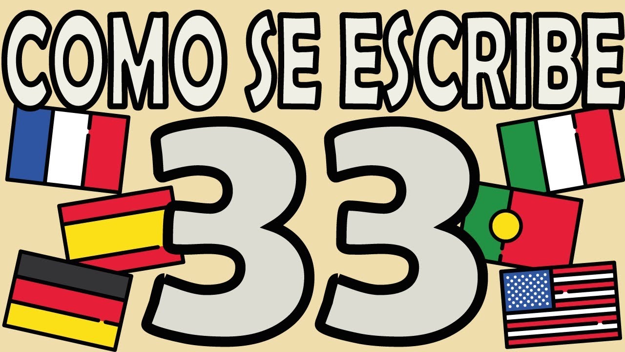 como se escribe 33 con letra