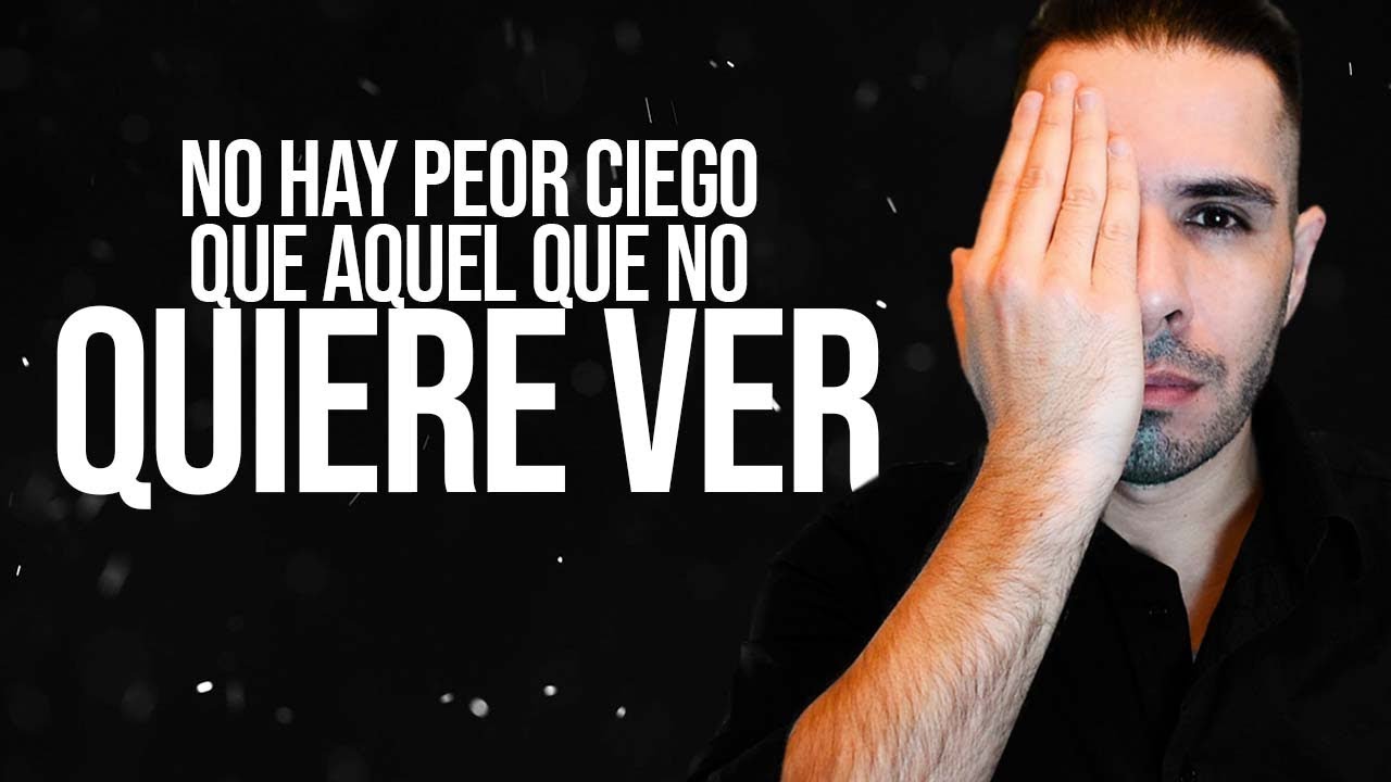 cuando no quieres ver la realidad