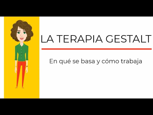 en que se basa la terapia gestalt