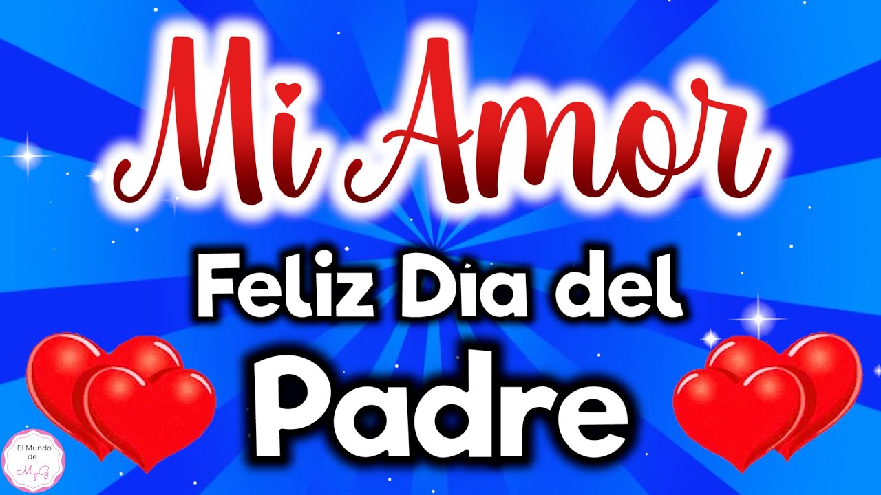 feliz dia del padre esposo mio