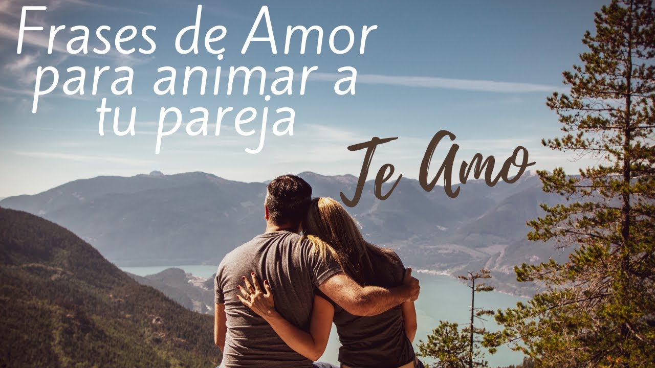 frase para animar a tu pareja